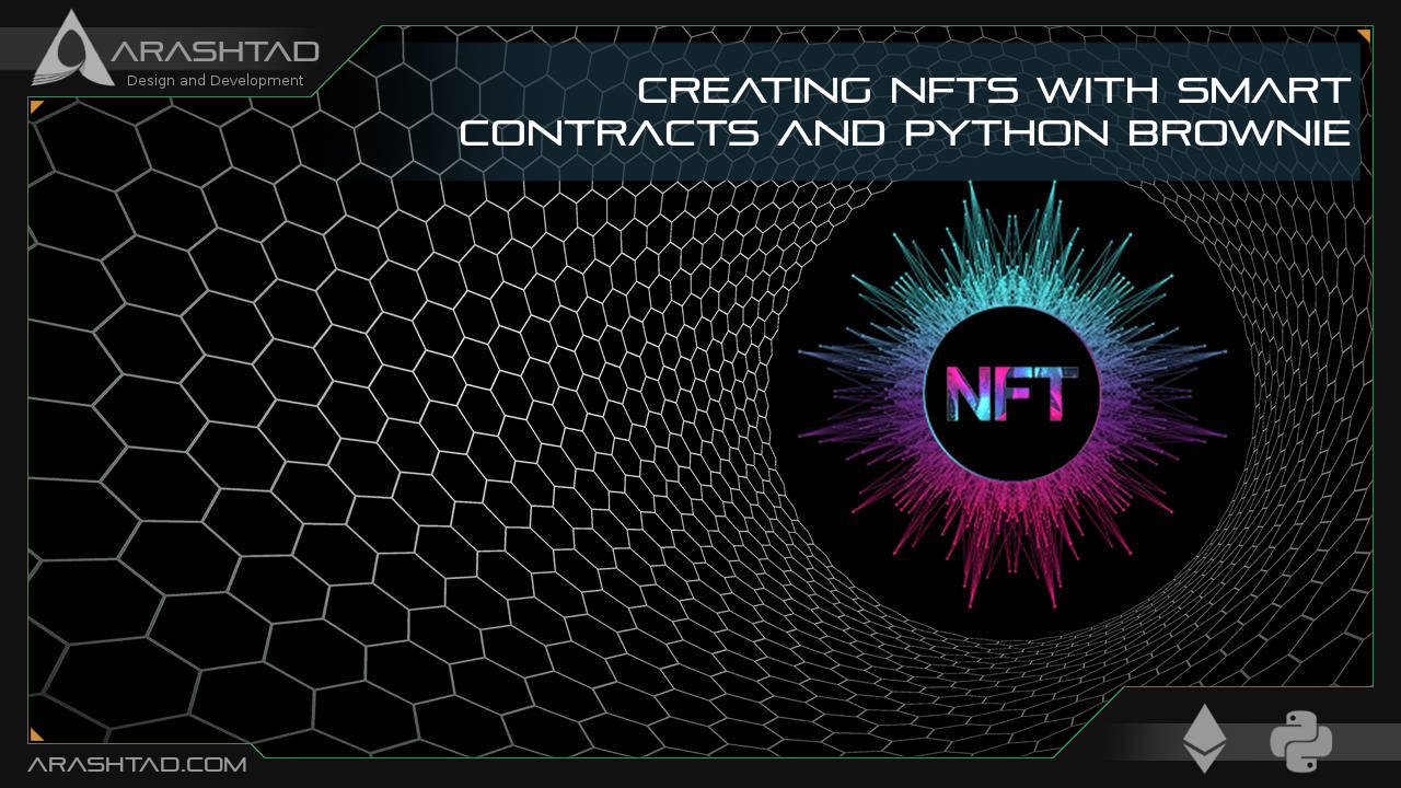 Creating NFTs with Smart Contracts and Python Brownie