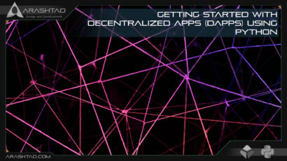 Getting Started with Decentralized Apps (Dapps) Using Python