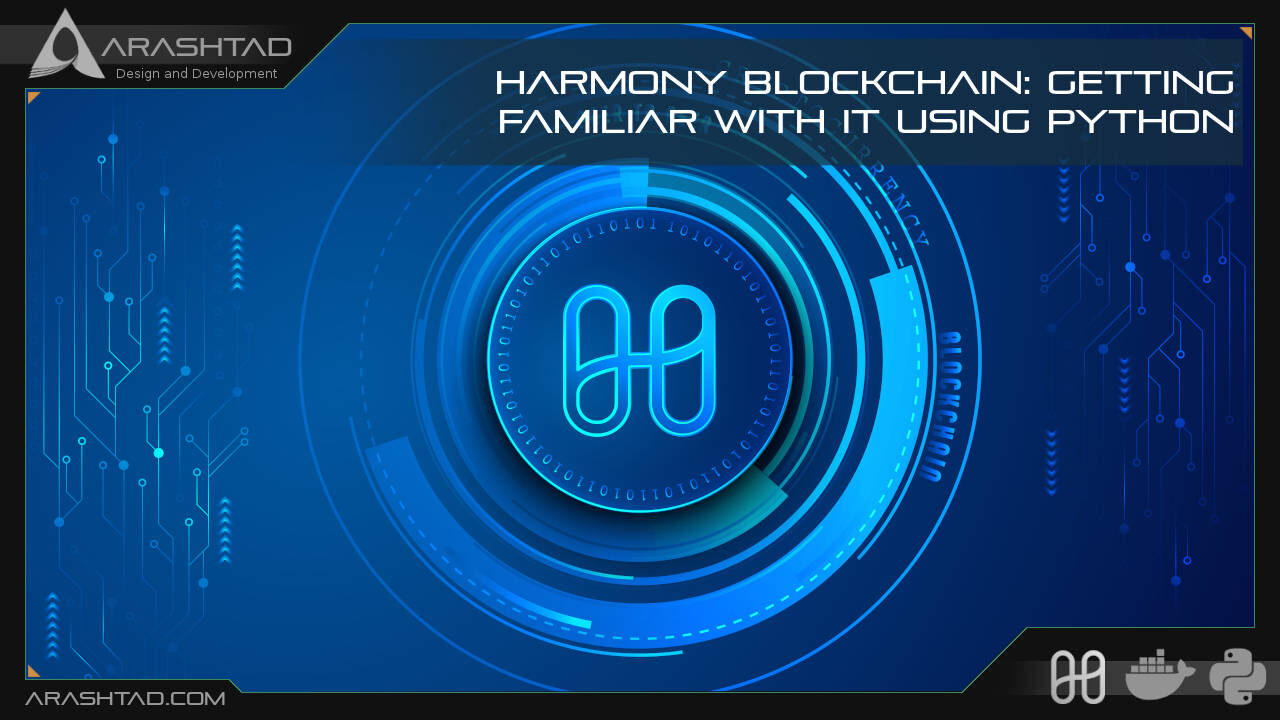 Harmony Blockchain: Getting Familiar with It Using Python