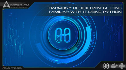 Harmony Blockchain: Getting Familiar with It Using Python
