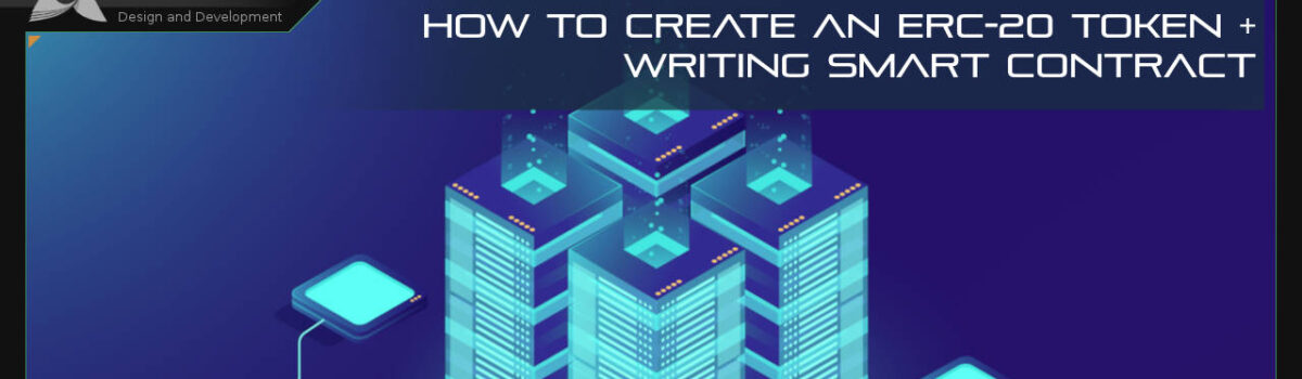How to Create an ERC-20 Token + Writing Smart Contract