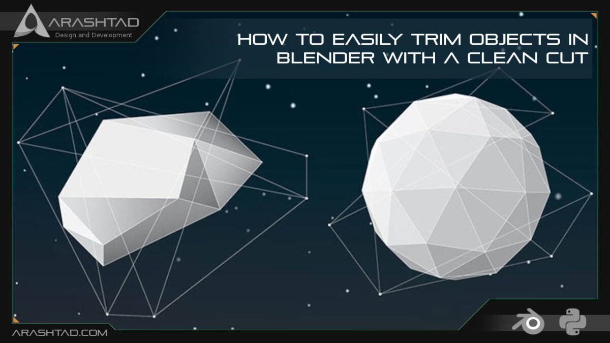 How to Easily Trim Objects in Blender with A Clean Cut
