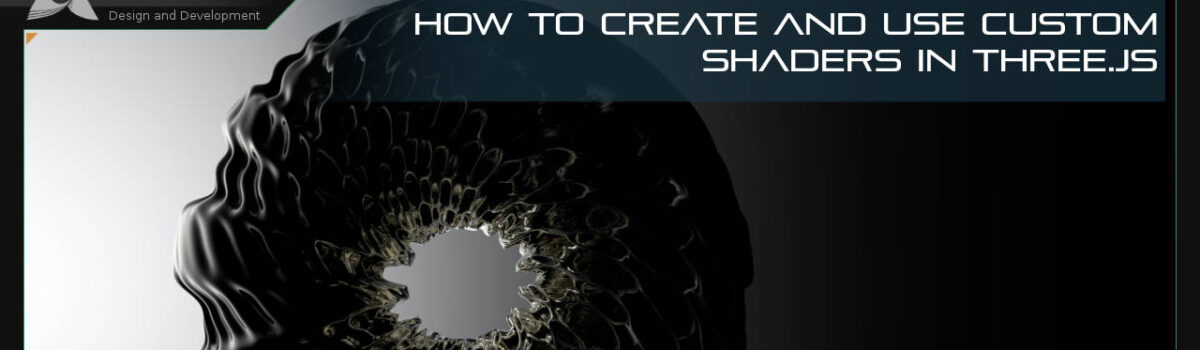 How to Create and Use Custom Shaders in Three.js