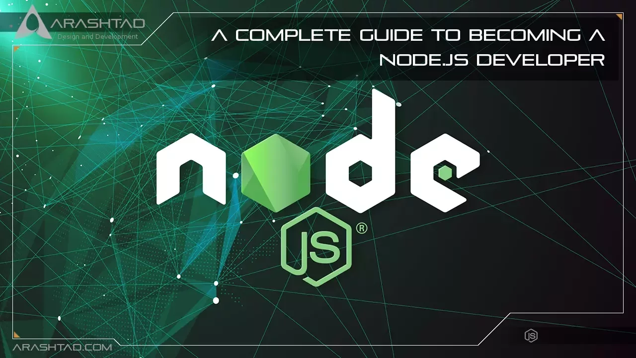 A Complete Guide to Becoming a Node.JS Developer