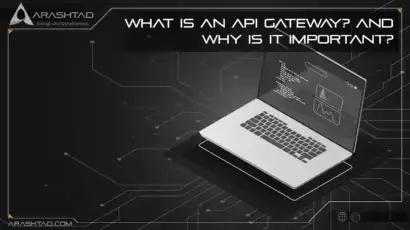 What is an API Gateway? And Why is it Important?