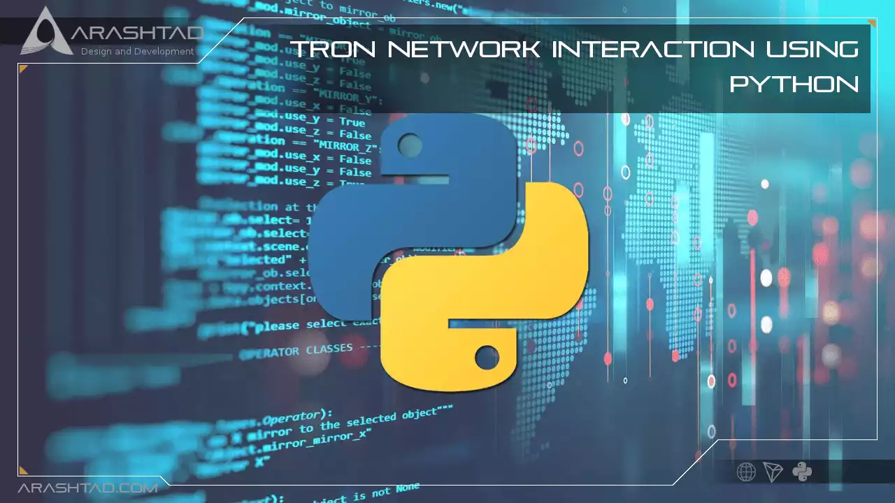A Quick Guide to Tron Network Interaction Using Python.