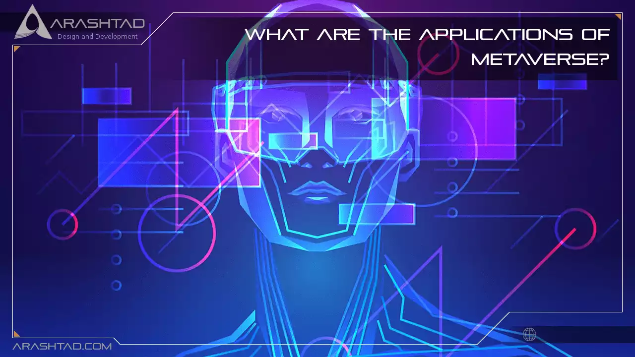 What Are the Applications of Metaverse?