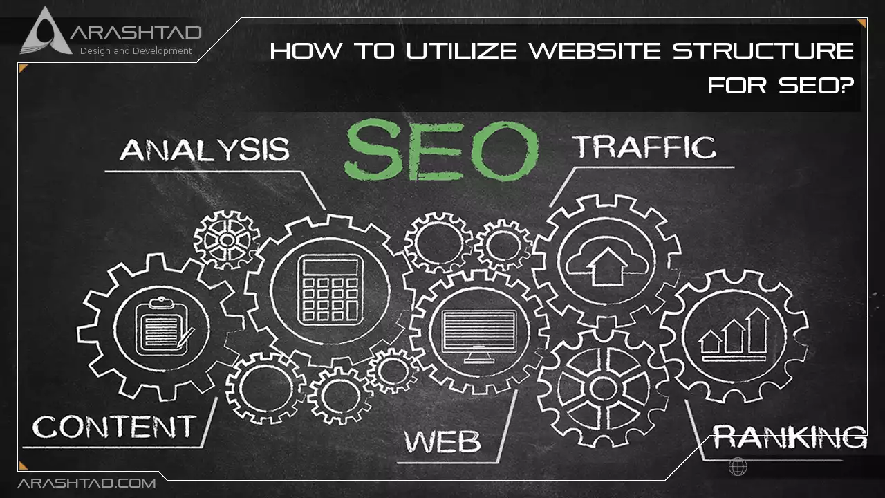 How to Utilize Website Structure for SEO?