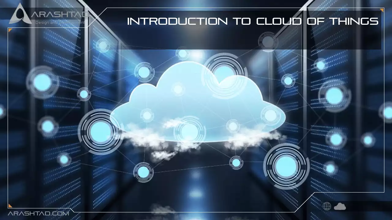 Introduction to Cloud of Things