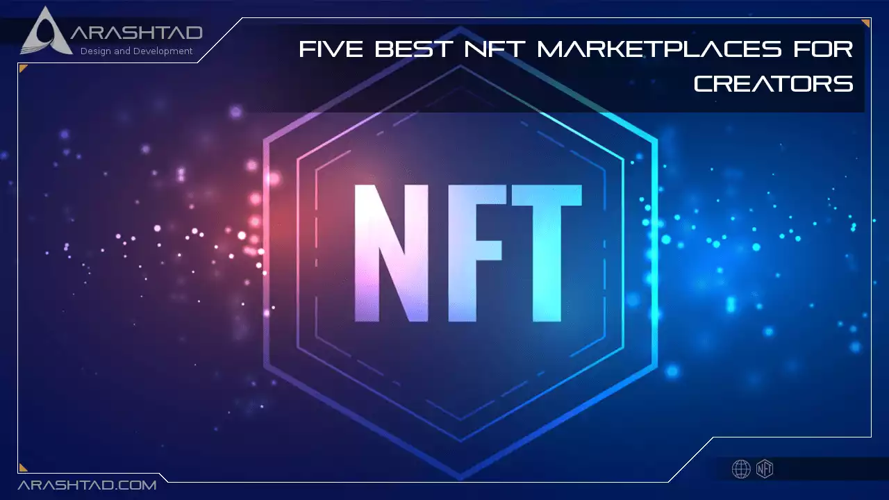 Five Best NFT Marketplaces for Creators