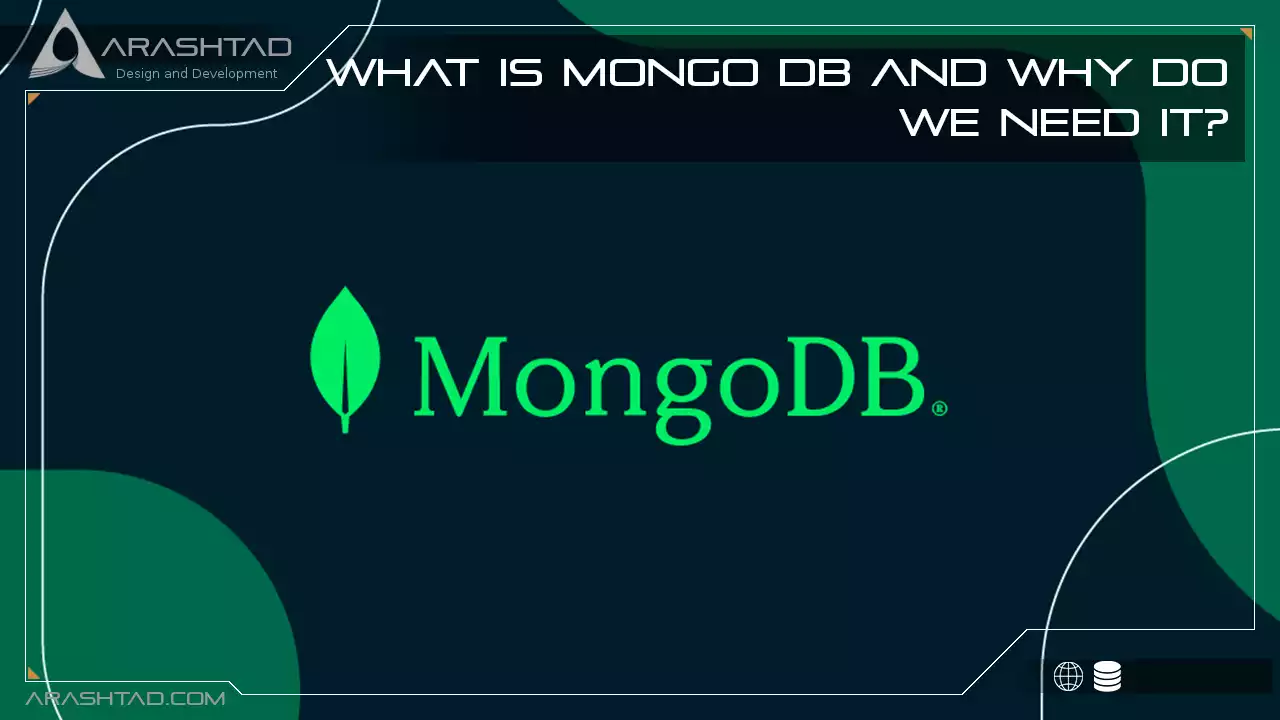What is Mongo DB and Why do We Need it?