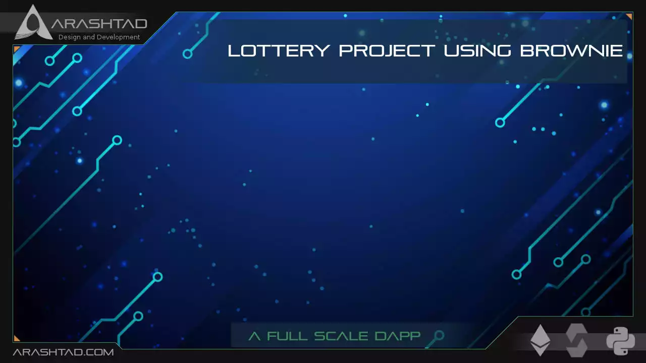 Lottery Project Using Brownie: A Full Scale Dapp