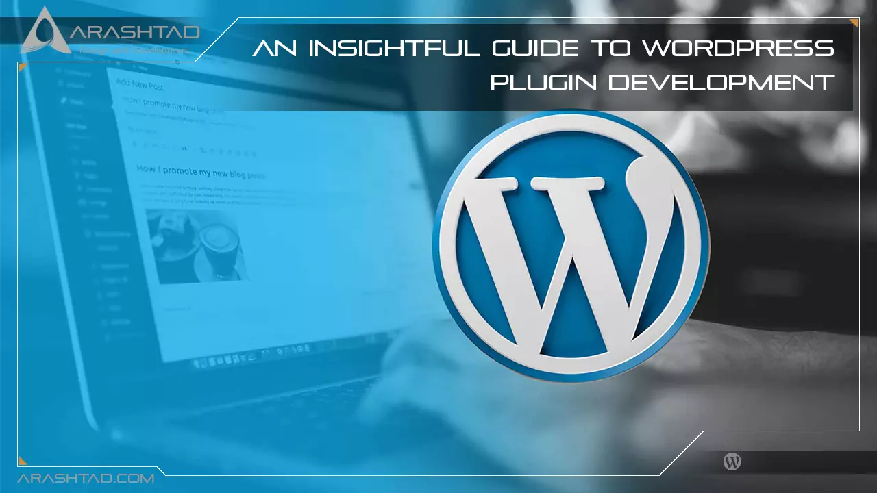 An Insightful Guide to WordPress Plugin Development