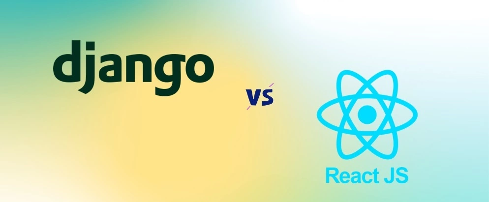  Django Vs. React The Key Differences No One Will Tell You