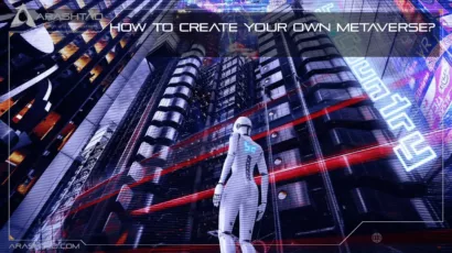 How to Create Your Own Metaverse?