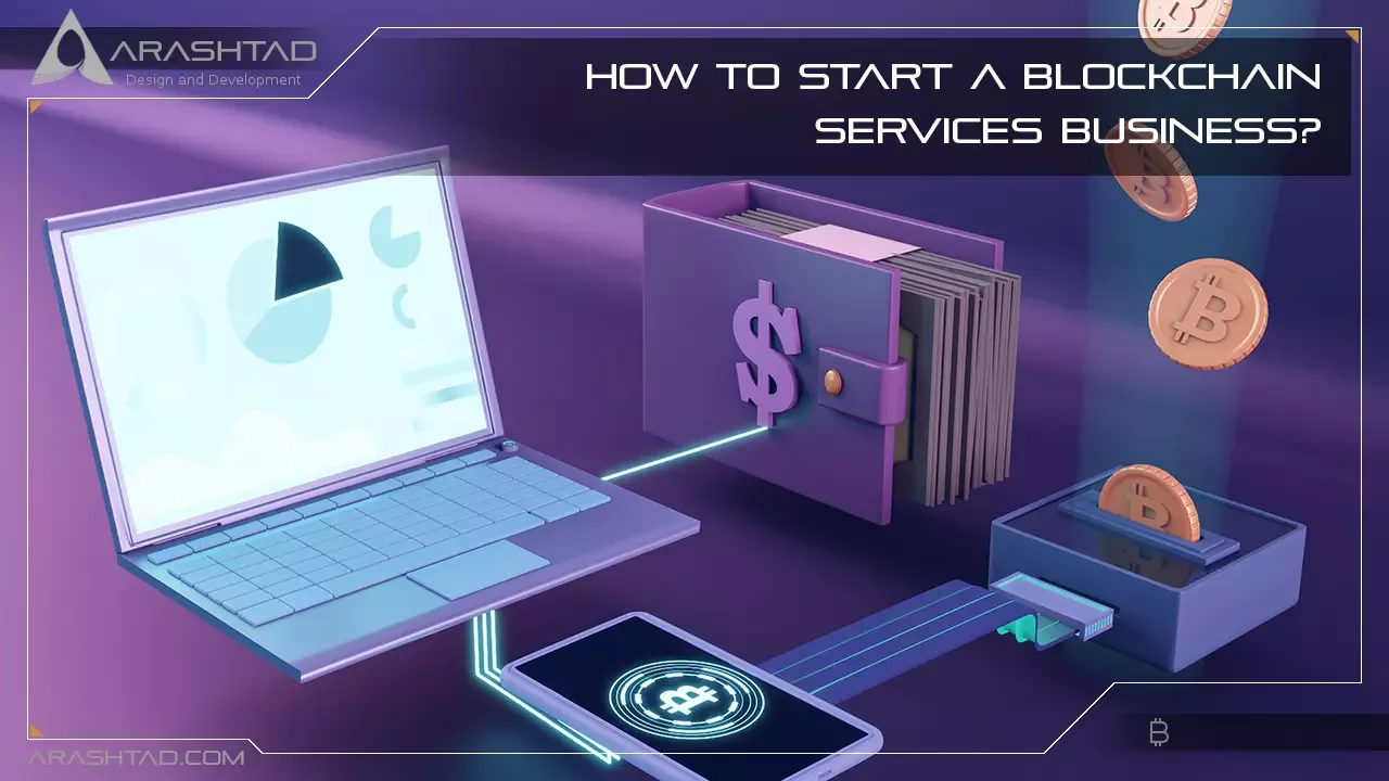 How to Start a Blockchain Services Business?